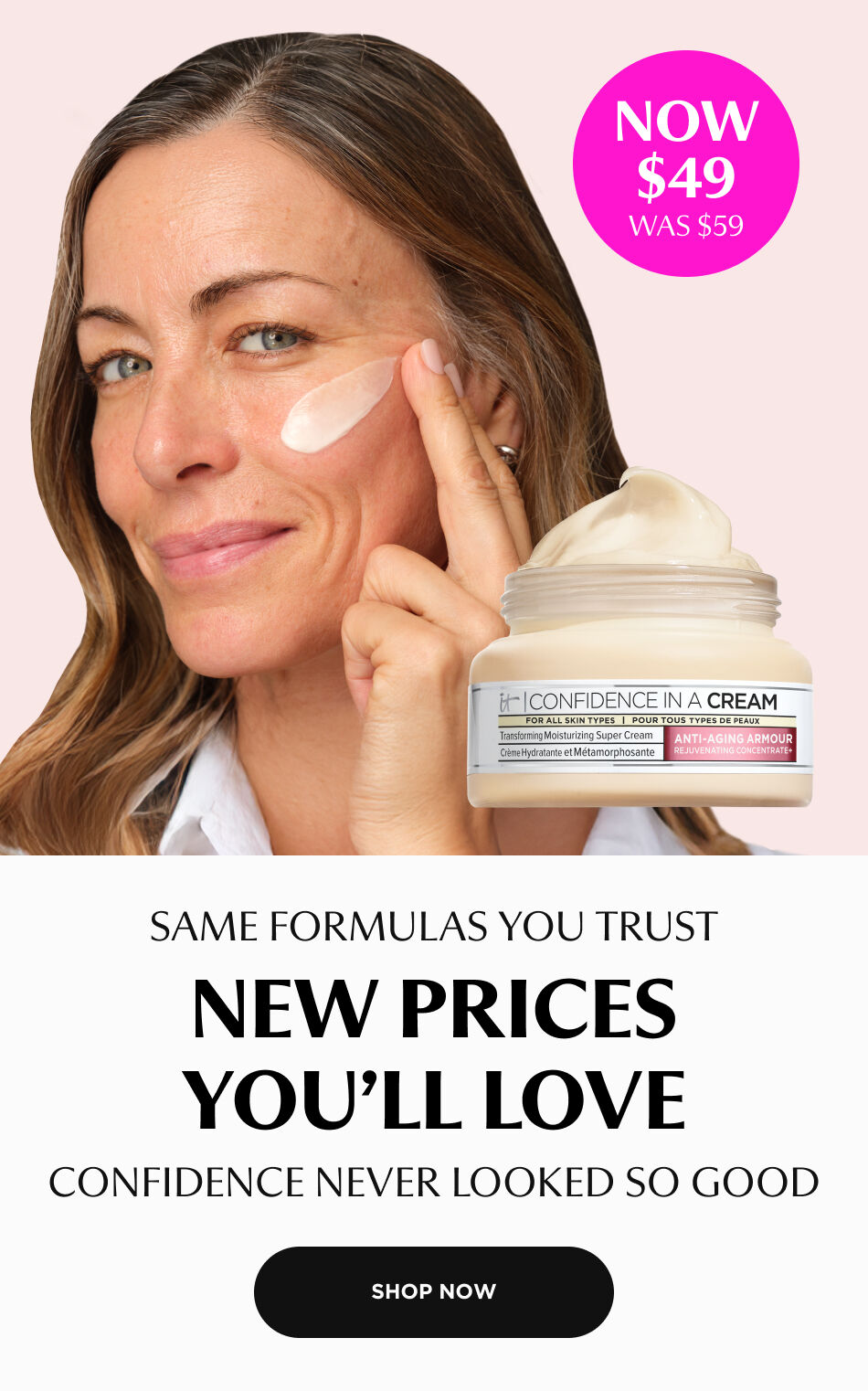 same formulas you trust, new prices you'll love.