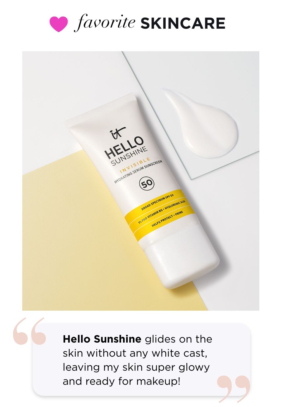 Hello sunshine glides on the skin without any white cast leaving my skin super glowy and ready for makeup